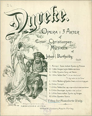 Titelbladet til Johan Bartholdy's opera 'Dyveke'. Klik for større billede